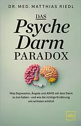 E-Book (epub) Das Psyche-Darm-Paradox von Dr. med. Matthias Riedl