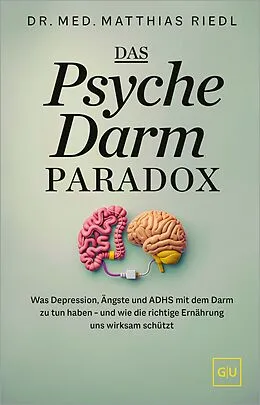 E-Book (epub) Das Psyche-Darm-Paradox von Dr. med. Matthias Riedl