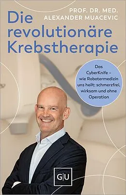 E-Book (epub) Die revolutionäre Krebstherapie von Prof. Dr. med. Alexander Muacevic