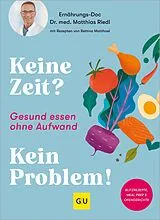 E-Book (epub) Keine Zeit? Kein Problem! von Dr. med. Matthias Riedl, Bettina Matthaei