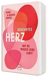 Kartonierter Einband Berührtes Herz von Saina Cortez, Manuel Cortez