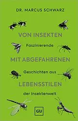 Fester Einband Von Insekten mit abgefahrenen Lebensstilen von Marcus Schwarz
