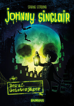 Fester Einband Johnny Sinclair - Beruf: Geisterjäger von Sabine Städing