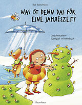 Fester Einband Was ist denn das für eine Jahreszeit? von Ralf Butschkow