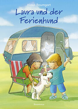 Fester Einband Laura und der Ferienhund von Klaus Baumgart, Cornelia Neudert