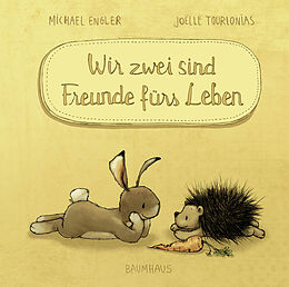Fester Einband Wir zwei sind Freunde fürs Leben (Mini-Ausgabe) von Michael Engler