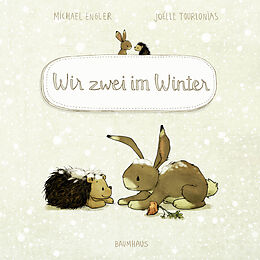 Pappband Wir zwei im Winter (Pappbilderbuch) von Michael Engler