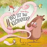 Fester Einband Wo ist das Klopapier? von Susan Batori