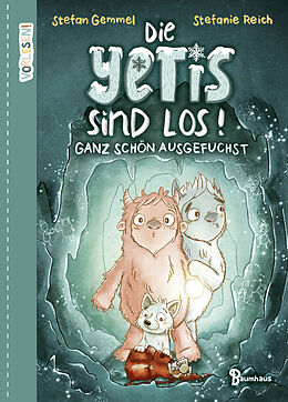 Fester Einband Die Yetis sind los! - Ganz schön ausgefuchst (Band 2) von Stefan Gemmel