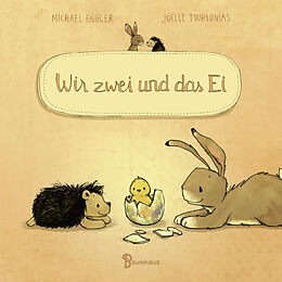 Fester Einband Wir zwei und das Ei (Pappbilderbuch) von Michael Engler