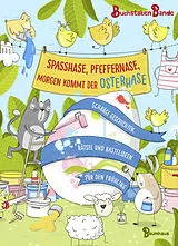 Fester Einband Spaßhase, Pfeffernase, morgen kommt der Osterhase! von BuchstabenBande
