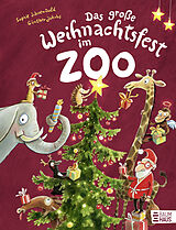 Fester Einband Das große Weihnachtsfest im Zoo von Sophie Schoenwald