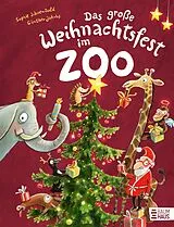 Fester Einband Das große Weihnachtsfest im Zoo von Sophie Schoenwald