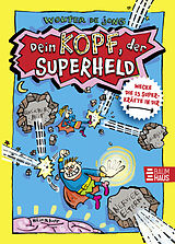 Fester Einband Dein Kopf, der Superheld - Wecke die 15 Superkräfte in dir von Wouter de Jong