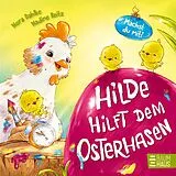 Fester Einband Hilde hilft dem Osterhasen (Pappbilderbuch) von Nora Dahlke