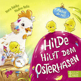 Fester Einband Hilde hilft dem Osterhasen (Pappbilderbuch) von Nora Dahlke