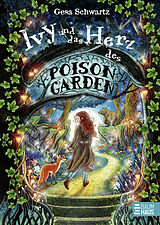 Fester Einband Ivy und das Herz des Poison Garden von Gesa Schwartz