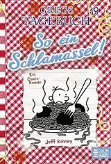 Fester Einband Gregs Tagebuch 19 - So ein Schlamassel! von Jeff Kinney