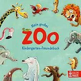 Fester Einband Mein großes Zoo Kindergarten-Freundebuch von Sophie Schoenwald