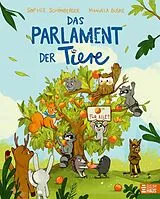 Fester Einband Das Parlament der Tiere von Sophie Schönberger