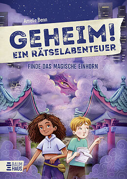 Fester Einband Geheim! Ein Rätselabenteuer - Finde das magische Einhorn von Amelie Benn