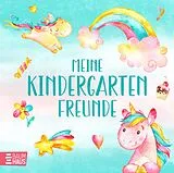 Fester Einband Meine Kindergartenfreunde - Einhörner von 