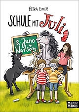 Fester Einband Schule mit Juli von Petra Eimer