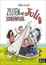Fester Einband Zelten mit Juli von Petra Eimer
