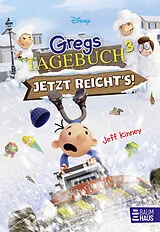 Fester Einband Gregs Tagebuch 3 - Jetzt reicht's! (Disney+ Sonderausgabe) von Jeff Kinney