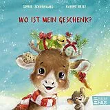 Fester Einband Wo ist mein Geschenk? von Sophie Schoenwald