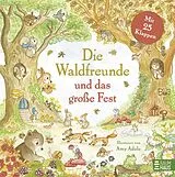 Fester Einband Die Waldfreunde und das große Fest von Amy Adele
