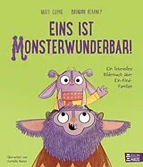 Fester Einband Eins ist monsterwunderbar! Ein liebevolles Bilderbuch über Ein-Kind-Familien von Matt Coyne