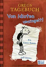 Fester Einband Gregs Tagebuch - Von Idioten umzingelt! von Jeff Kinney