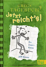 Fester Einband Gregs Tagebuch 3 - Jetzt reicht's! von Jeff Kinney