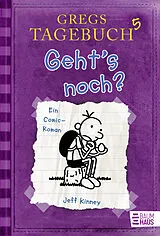 Fester Einband Gregs Tagebuch 5 - Geht's noch? von Jeff Kinney