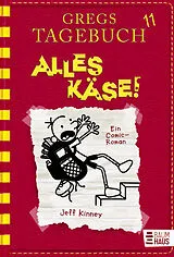 Fester Einband Gregs Tagebuch 11 - Alles Käse! von Jeff Kinney