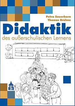 Kartonierter Einband Didaktik des außerschulischen Lernens von Petra Sauerborn, Thomas Brühne