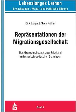 Kartonierter Einband Repräsentationen der Migrationsgesellschaft von Dirk Lange, Sven Rößler
