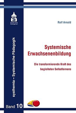 Kartonierter Einband Systemische Erwachsenenbildung von Rolf Arnold