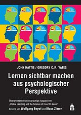 Kartonierter Einband Lernen sichtbar machen aus psychologischer Perspektive von John Hattie, Gregory Yates