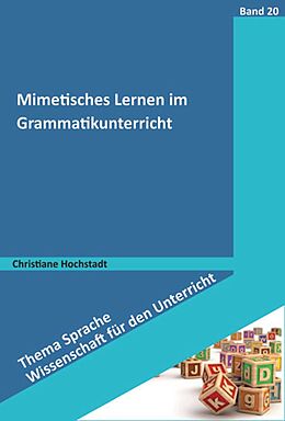 Kartonierter Einband Mimetisches Lernen im Grammatikunterricht von Christiane Hochstadt