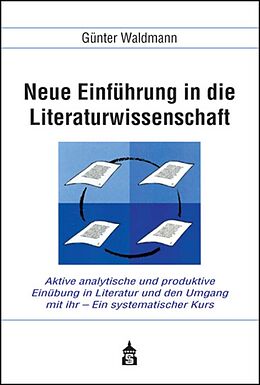 Kartonierter Einband Neue Einführung in die Literaturwissenschaft von Günter Waldmann