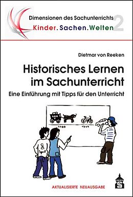 Kartonierter Einband Historisches Lernen im Sachunterricht von Dietmar von Reeken