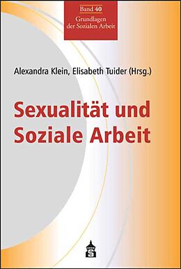 Kartonierter Einband Sexualität und Soziale Arbeit von 