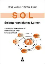 Kartonierter Einband SOL - Selbstorganisiertes Lernen von Birgit Landherr, Manfred Bürger