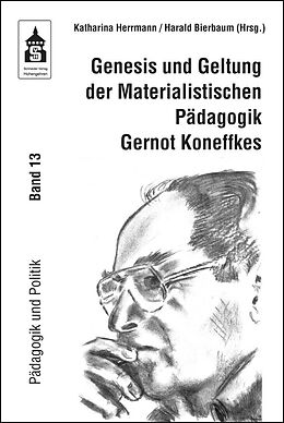 Kartonierter Einband Genesis und Geltung der Materialistischen Pädagogik Gernot Koneffkes von 