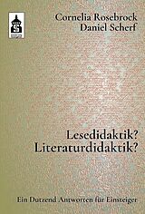 Kartonierter Einband Lesedidaktik? Literaturdidaktik? von Cornelia Rosebrock, Daniel Scherf