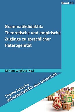 Kartonierter Einband Grammatikdidaktik: Theoretische und empirische Zugänge zu sprachlicher Heterogenität von 