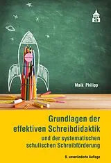 Kartonierter Einband Grundlagen der effektiven Schreibdidaktik von Maik Philipp