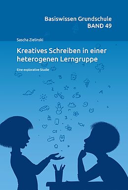 Kartonierter Einband Kreatives Schreiben in einer heterogenenen Lerngruppe von Sascha Zielinski